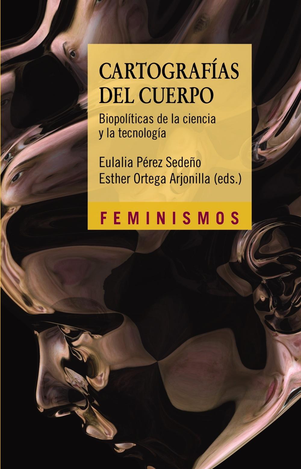 Cartografías del cuerpo "Biopolíticas de la ciencia y la tecnología"