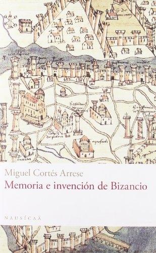 Memoria e invención de Bizancio. 