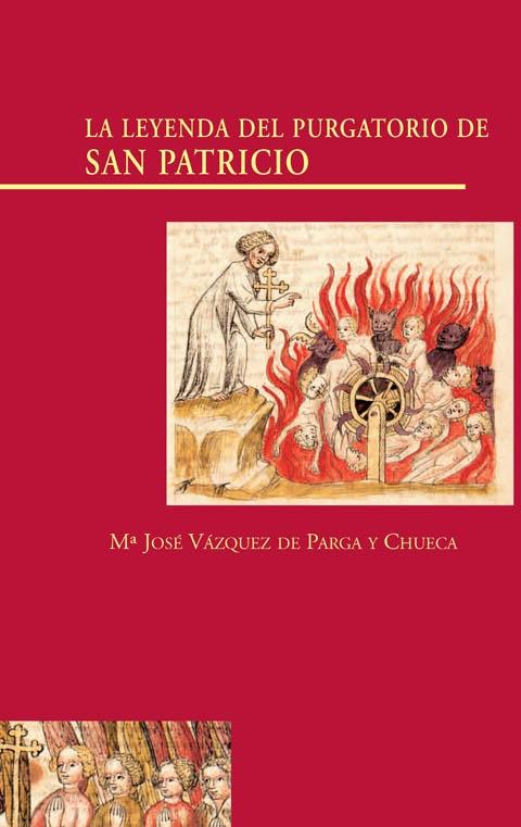 Imágenes de La Leyenda del Purgatorio de San Patricio. Con la transcripción de siete manuscritos inédito