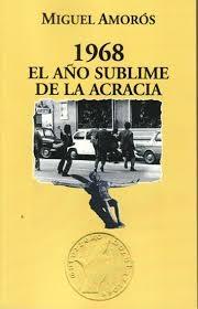 1968. El año sublime de la acracia