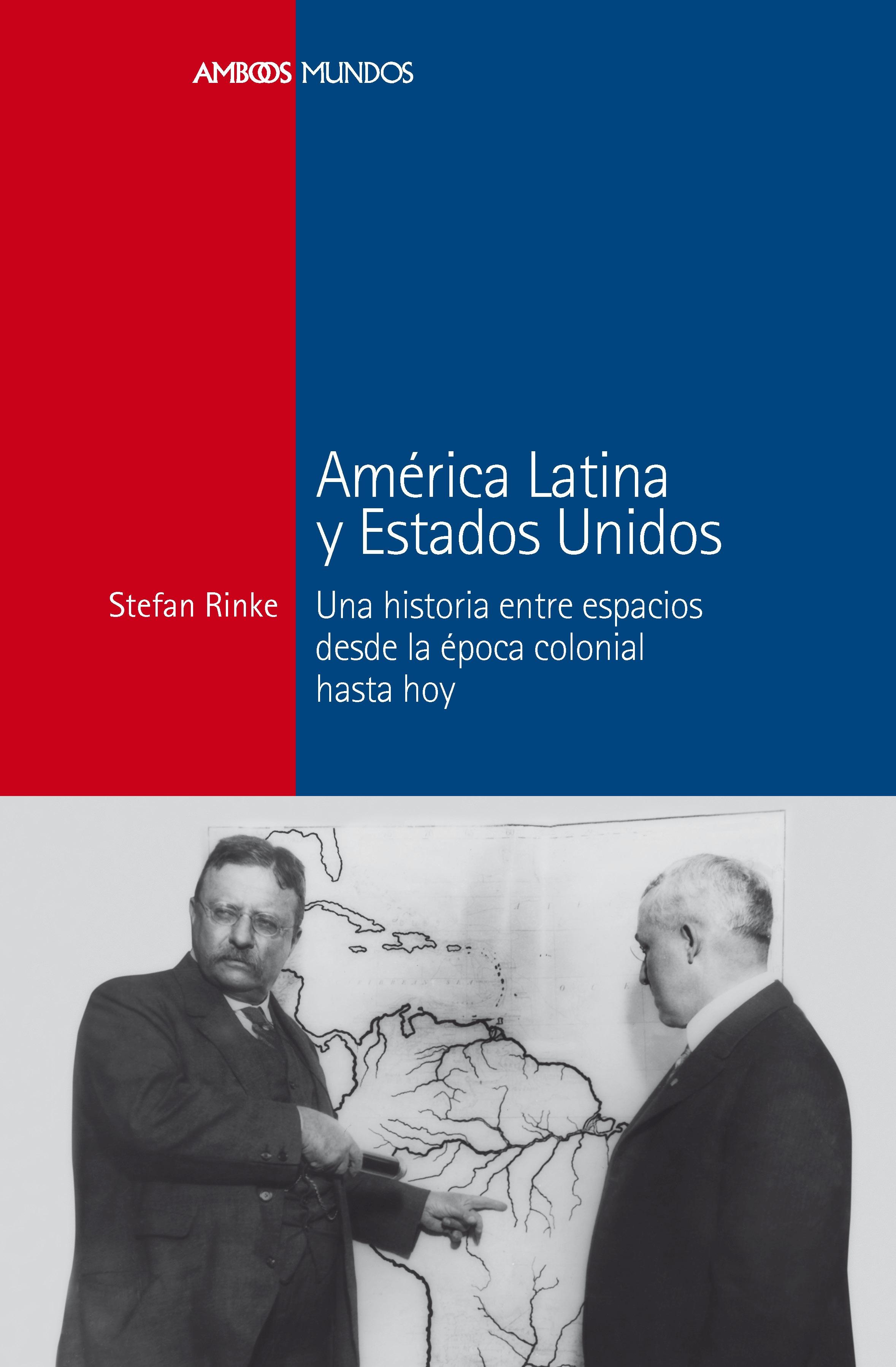 América Latina y Estados Unidos. 