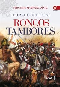 Roncos tambores "(El ocaso de los héroes - II)"