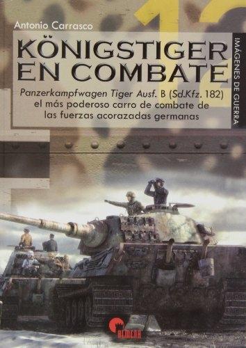 Königstiger en combate (Imágenes de guerra)