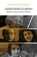 Lúcidos bordes de abismo. Memoria personal de los Panero