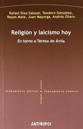 Religión y laicismo hoy. En torno a Teresa de Ávila. 