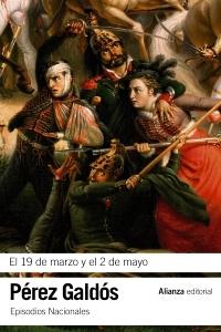 El 19 de marzo y el 2 de mayo "(Episodios Nacionales - 3. Primera Serie)".