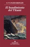 El hundimiento del Titanic. 