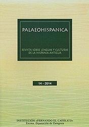 Palaeohispanica 14 - 2014. Revista sobre lenguas y culturas de la Hispania Antigua