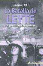 La batalla de Leyte.