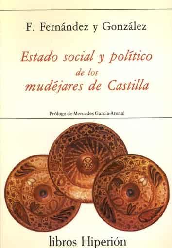 Estado social y político de los mudéjares de Castilla