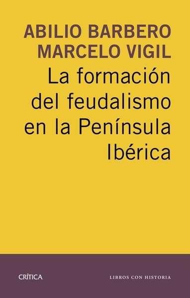 La formación del feudalismo en la Península Ibérica