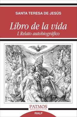 Libro de la vida I. Relato autobiográfico. 