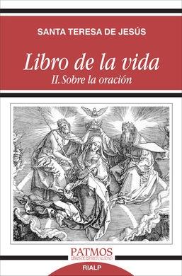 Libro de la vida II. Sobre la oración. 