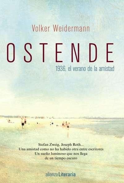 Ostende. 1936, el verano de la amistad.
