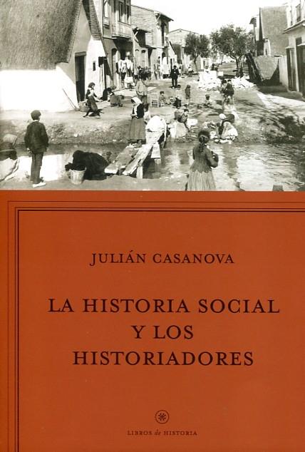 La historia social y los historiadores. 