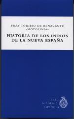 Historia de los indios de la Nueva España.