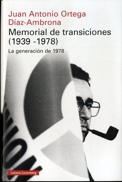 Memorial de transiciones (1939-1978). 