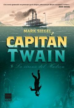Capitán Twain "La sirena del Hudson". 