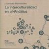 La interculturalidad en al-Andalus (Incluye CD) "I Jornadas maimónides"