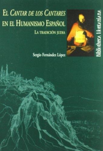 El Cantar de los Cantares en el humanismo español la tradición judía