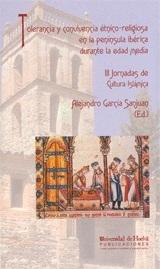 Tolerancia y convivencia étnico-religiosa en la Península Ibérica durante la Edad Media "III Jornadas de Cultura Islámica".