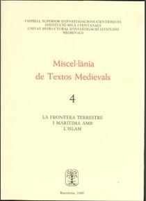 La frontera terrestre i maritima amb l'Islam "Miscel.lània de Textos Medievals - 4"