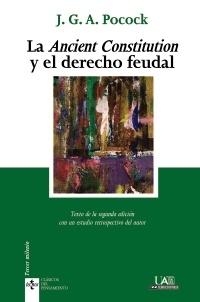 La "Ancient Constitution" y el derecho feudal. 