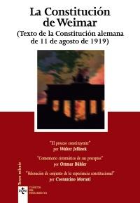 La Constitución de Weimar (Texto de la Constitución alemana de 11 de agosto de 1919).