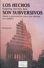 Los hechos son subversivos "Ideas y personajes para una década sin nombre". 