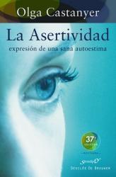 La asertividad "Expresión de una sana autoestima"