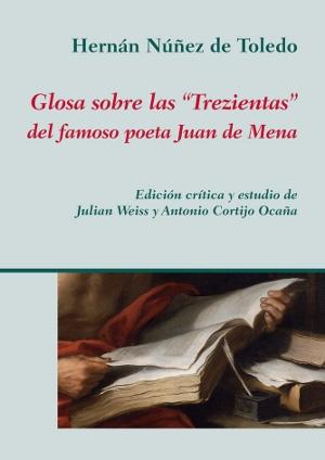 Glosa sobre las "Trezientas" del famoso poeta Juan de Mena. 