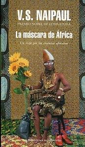 La máscara de Africa "Un viaje por los creencias africanas". 