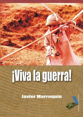 ¡Viva la guerra!. 