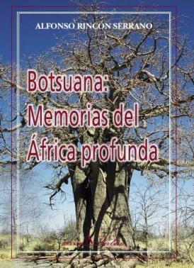 Botsuana: Memorias del África profunda. 
