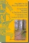 La espiritualidad naturalista de Fray Luis de Granada : la contemplación de Dios en la naturaleza en la. 