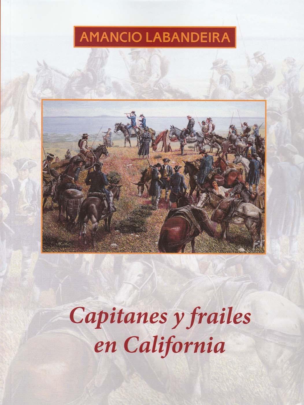 Capitanes y frailes en California.