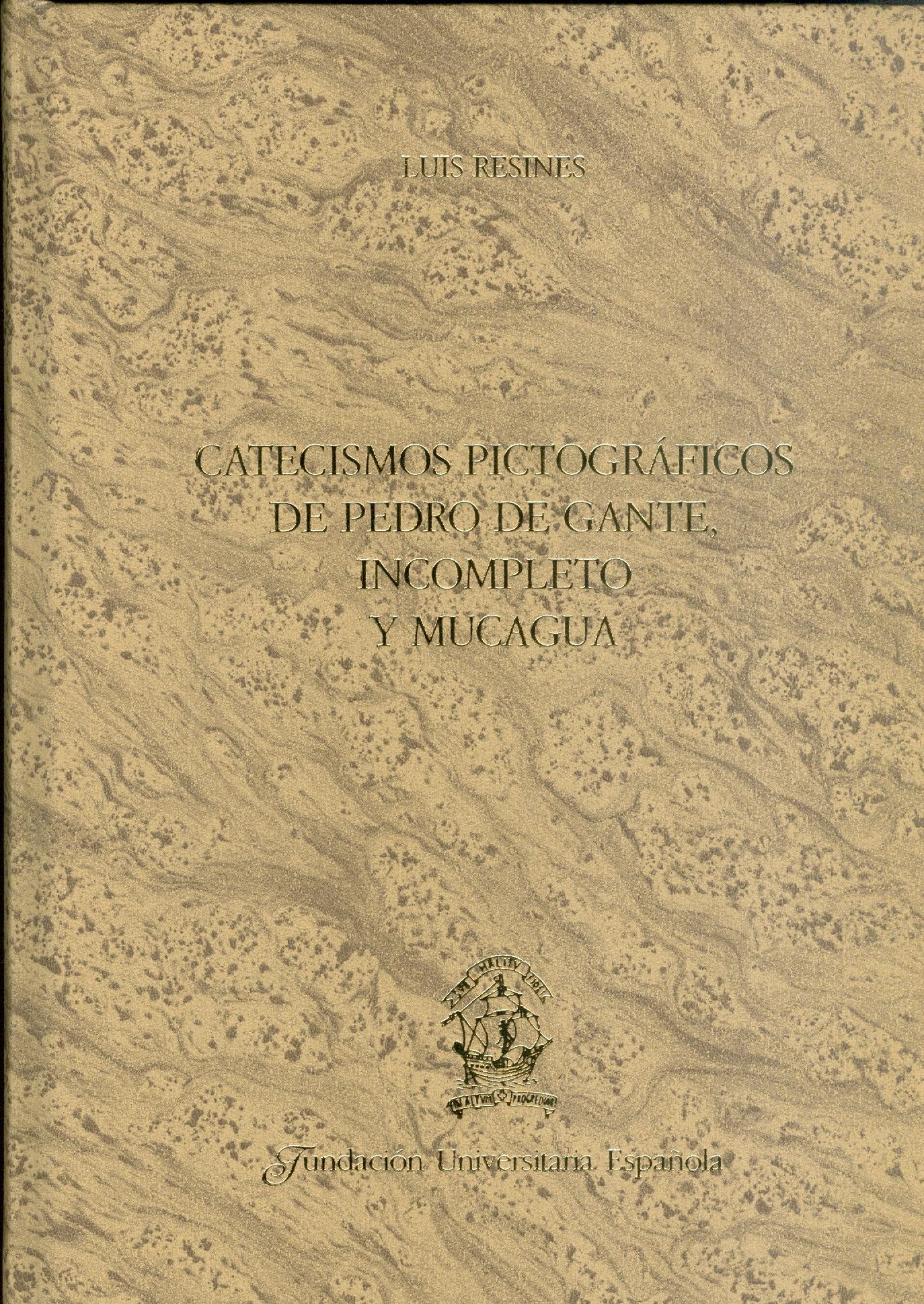Catecismos Pictográficos de Pedro de Gante, Incompleto y Mucagua.