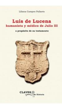 Luis de Lucena, humanista y médico de Julio III "a propósito de su testamento"