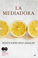 La mediadora.