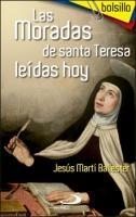 Las 'Moradas' de Santa Teresa leídas hoy "Comentarios"