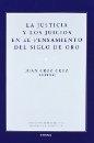 La justicia y los juicios en el pensamiento del Siglo de Oro. 
