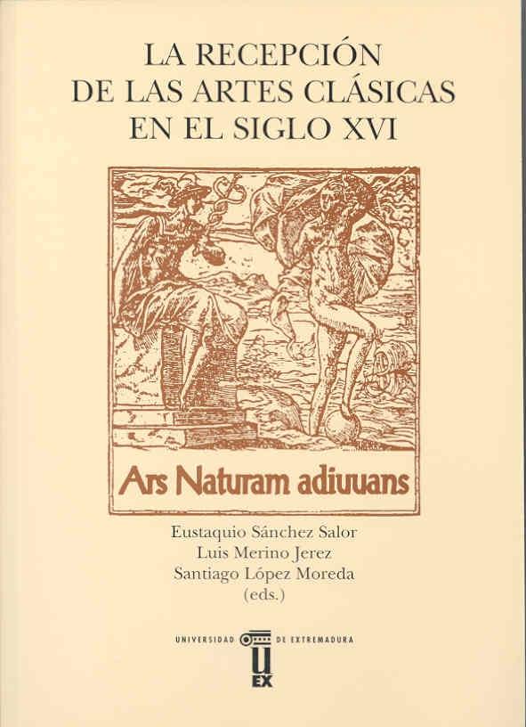 La recepción de las artes clásicas en el siglo XVI