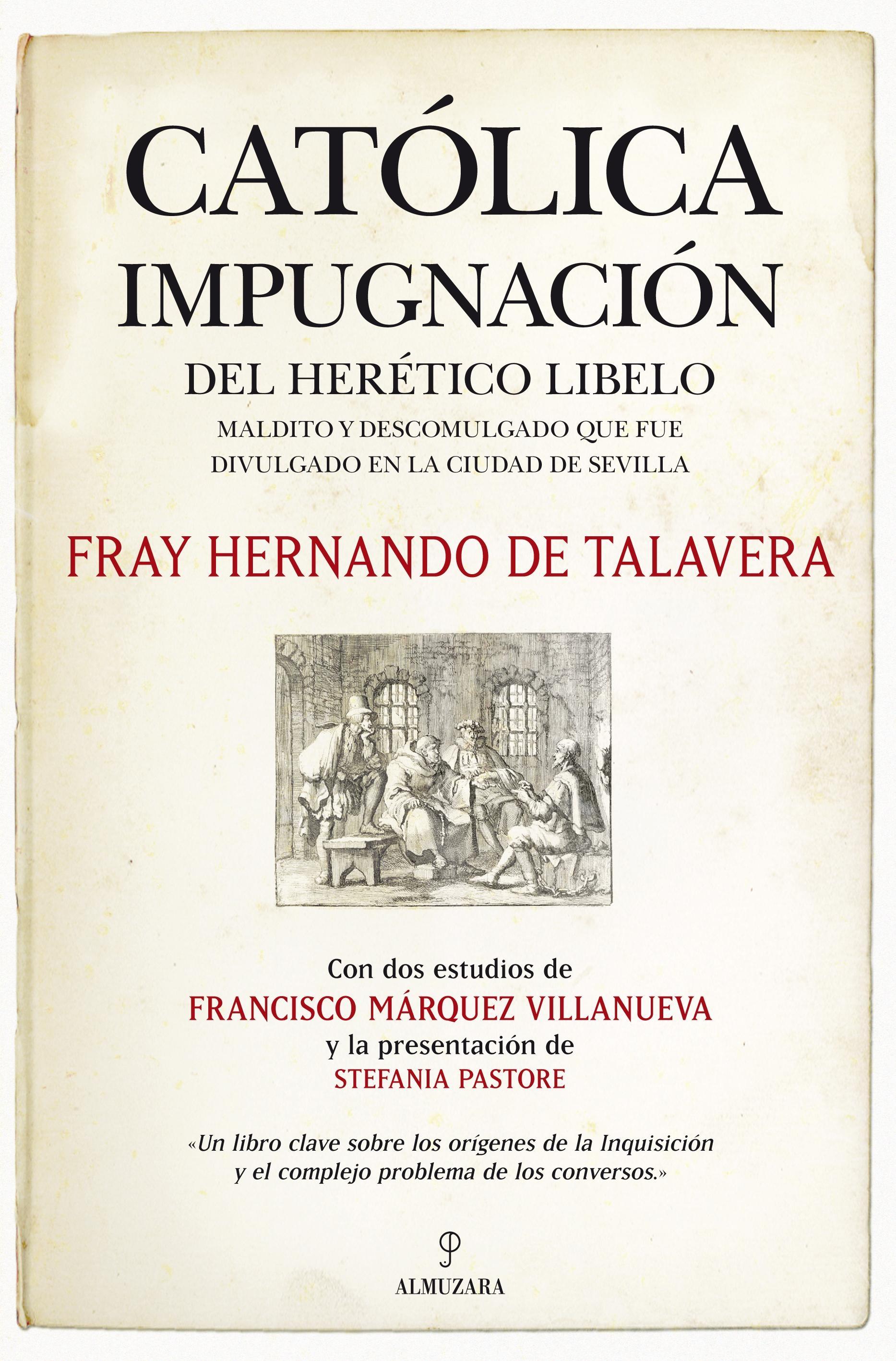 Católica impugnación del herético libelo. 