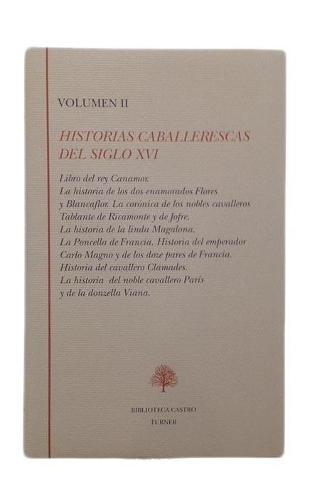 Historias caballerescas del siglo XVI - II "Libro del rey Canamor. La historia de los dos enamorados...". 