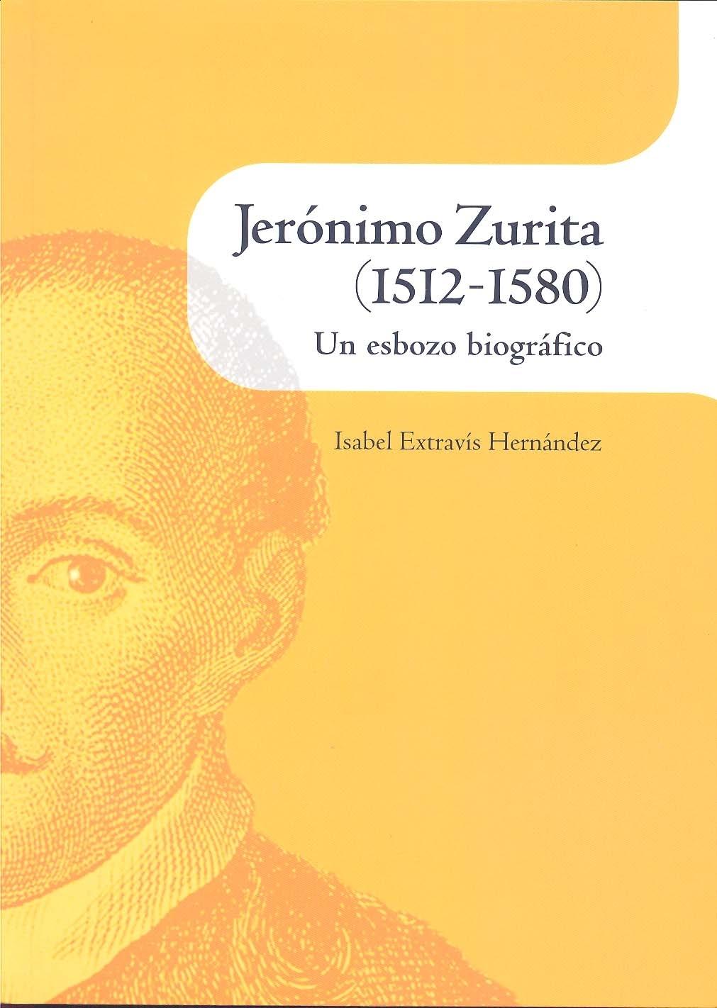 Jerónimo Zurita (1512-1580). Un esbozo biográfico. 