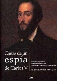 Cartas de un espía de Carlos V : la correspondencia de Jerónimo Bucchia con Antonio Perrenot