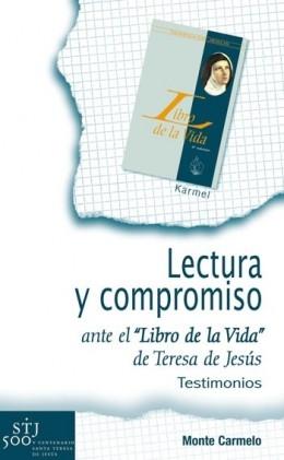 Lectura y compromiso ante el "Libro de la Vida" de Teresa de Jesús. 