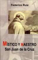 Místico y maestro. San Juan de la Cruz