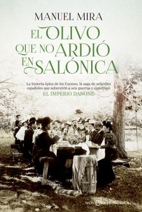 El olivo que no ardió en Salónica "La historia épica de los Carasso".