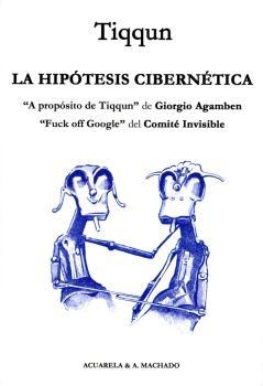 La hipótesis cibernética. 